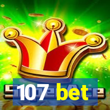 107 bet